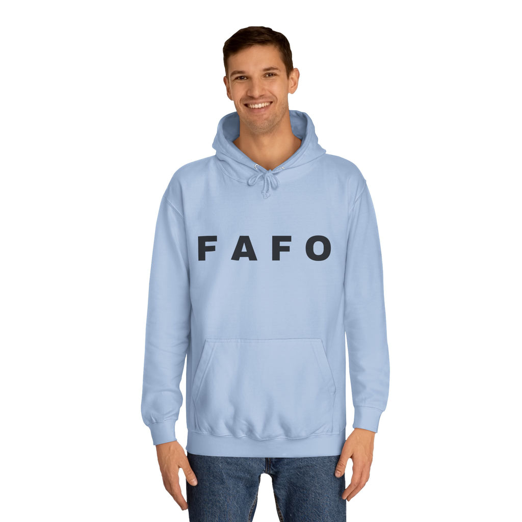 FAFO Hoodie — Minimal Text College-Style Pullover