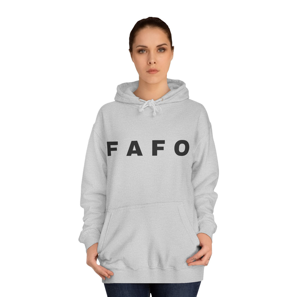 FAFO Hoodie — Minimal Text College-Style Pullover