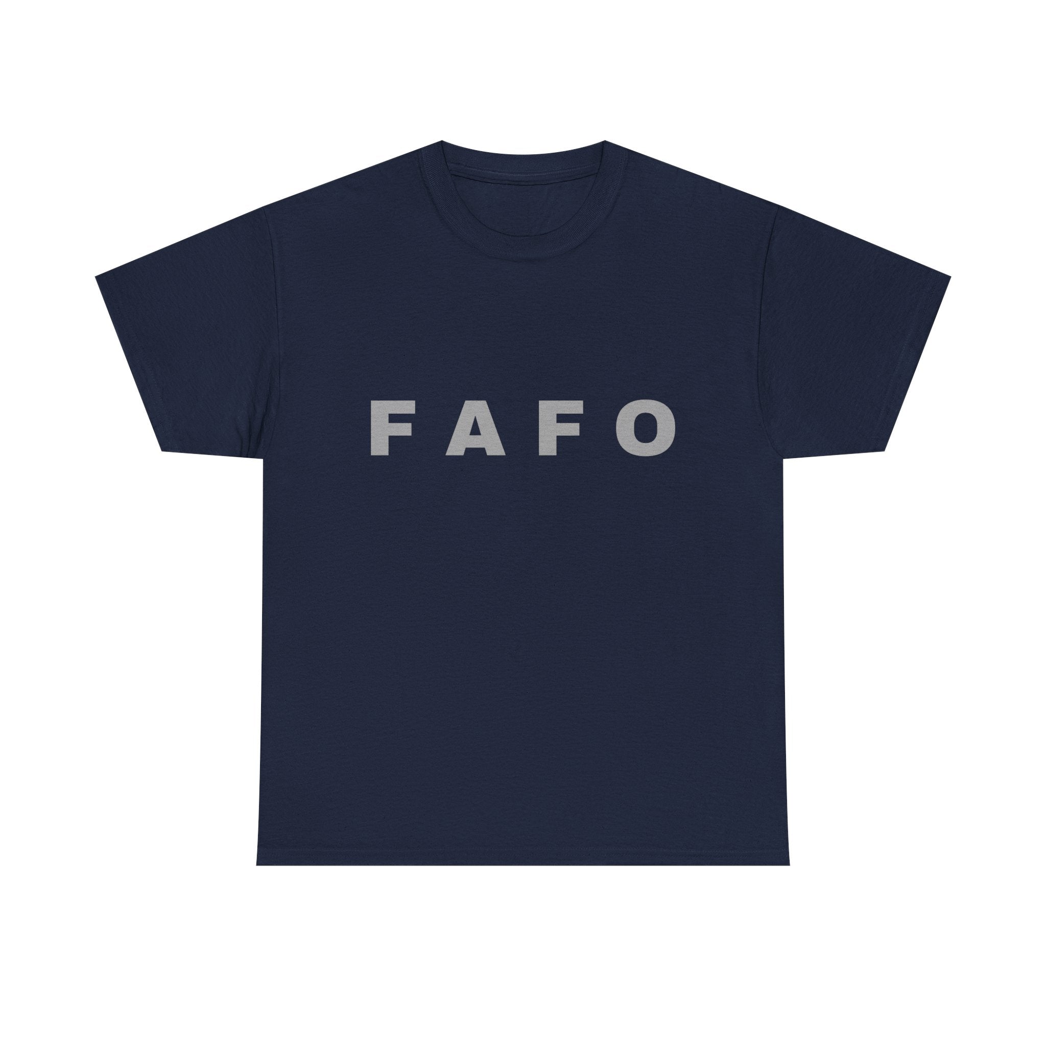 FAFO Minimalist Graphic Tee — Bold Block Letter Shirt