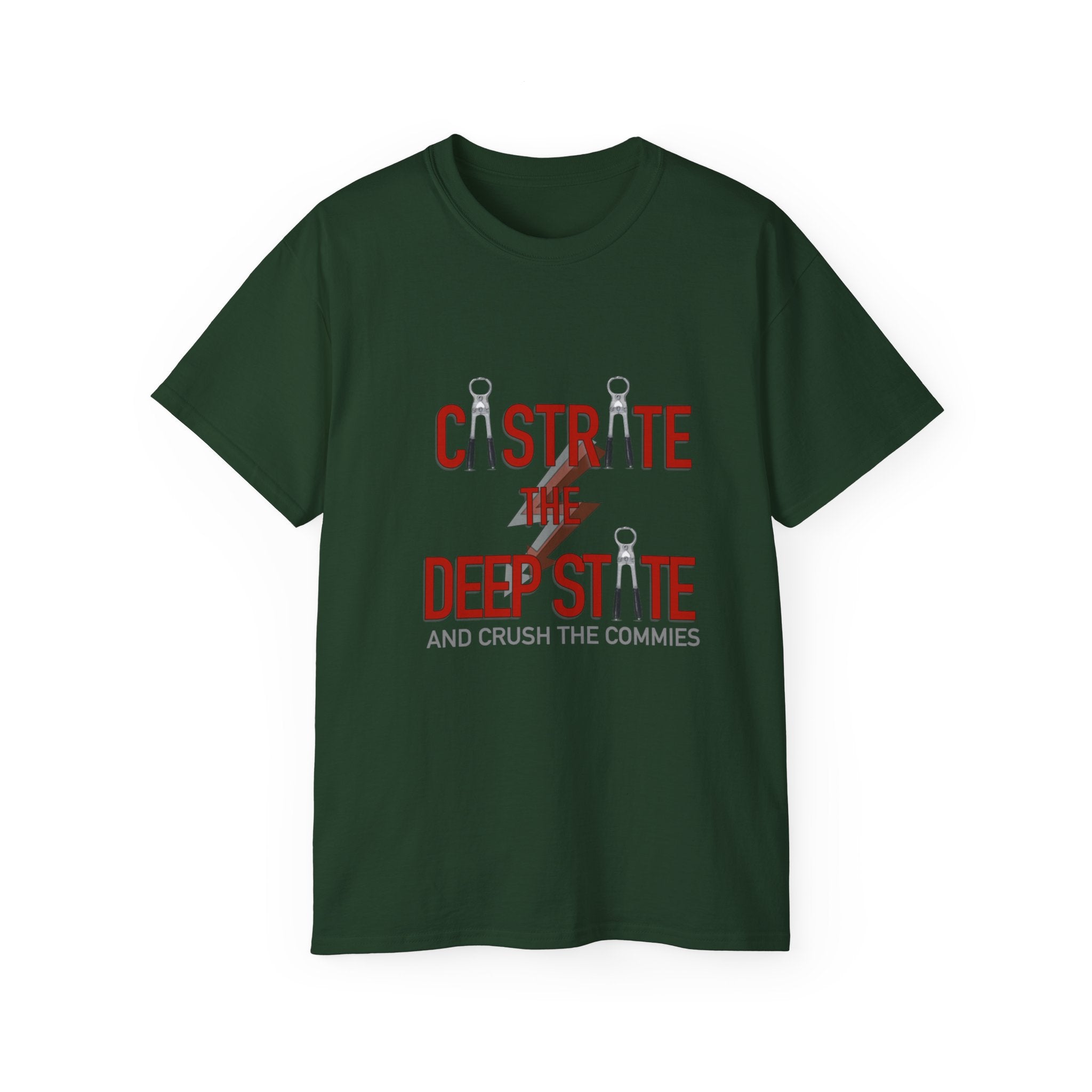 T-Shirt — "Castrate the Deep State and Crush the Commies" Political Protest Tee