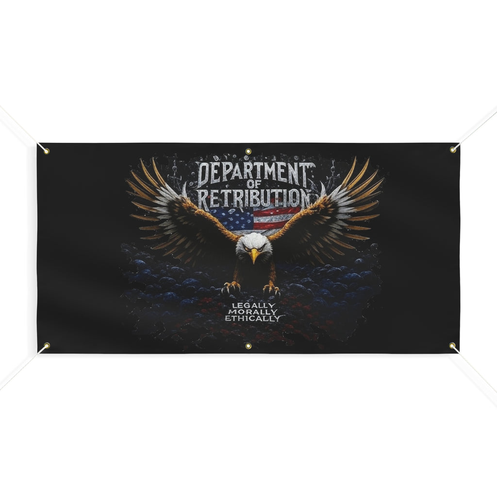 Department of Retribution Eagle Banner — Matte Outdoor Flag (Legally Morally Ethically)